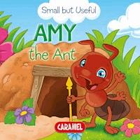 Amy the Ant - Monica Pierazzi Mitri - E-Book