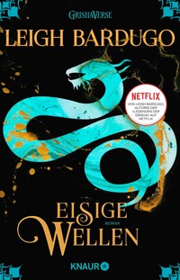 Eisige Wellen - Leigh Bardugo - E-Book