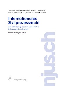 Internationales Zivilprozessrecht - unter Einbezug der internationalen Schiedsgerichtsbarkeit - Jolanta Kostkiewicz Kren - E-Book