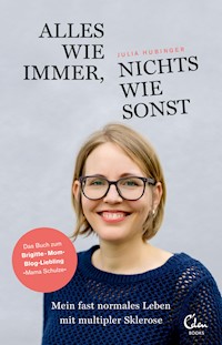 Alles wie immer, nichts wie sonst - Julia Hubinger - E-Book