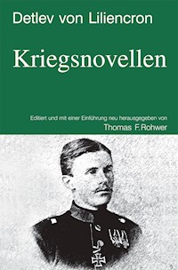 Detlev von Liliencron: Kriegsnovellen - Thomas Rohwer - E-Book