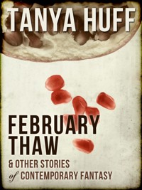 February Thaw - Tanya Huff - E-Book