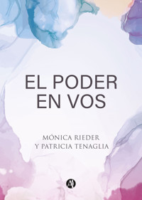 El Poder en Vos - Mónica Rieder - E-Book