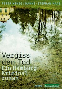 Vergiss den Tod - Hanns-Stephan Haas - E-Book