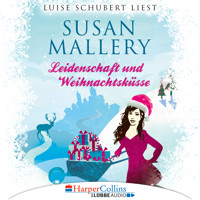 Leidenschaft und Weihnachtsküsse - Fool's Gold Novellen (Ungekürzt) - Susan Mallery - Hörbuch