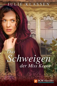Das Schweigen der Miss Keene - Julie Klassen - E-Book