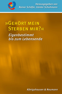 »Gehört mein Sterben mir?« - - E-Book
