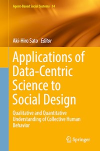 Applications of Data-Centric Science to Social Design -  - E-Book