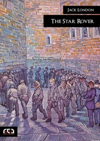 The Star Rover - Jack  London - E-Book