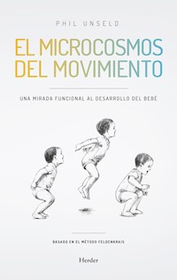 El microcosmos del movimiento - Phil Unseld - E-Book
