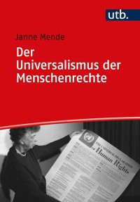 Der Universalismus der Menschenrechte - Janne Mende - E-Book