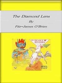 The Diamond Lens - Fitz James O' Brien - E-Book