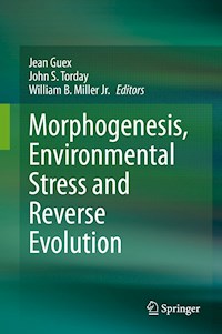 Morphogenesis, Environmental Stress and Reverse Evolution -  - E-Book