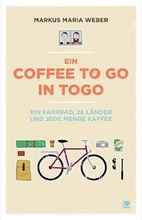 Ein Coffee to go in Togo - Markus Weber - E-Book