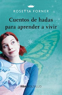 Cuentos de hadas para aprender a vivir - Rosetta Forner - E-Book