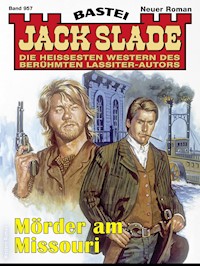 Jack Slade 957 - Jack Slade - E-Book