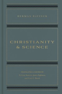 Christianity and Science - Herman Bavinck - E-Book
