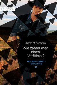Wie zähmt man einen Verführer? - Sarah M. Anderson - E-Book