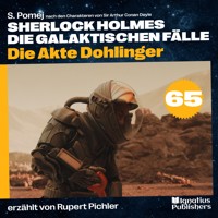 Die Akte Dohlinger (Sherlock Holmes - Die galaktischen Fälle, Folge 65) - Sir Arthur Conan Doyle - Hörbuch