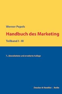 Handbuch des Marketing. - Werner Pepels - E-Book