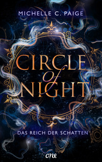 Circle of Night - Das Reich der Schatten - Michelle C. Paige - E-Book