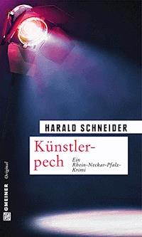 Künstlerpech - Harald Schneider - E-Book