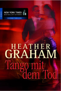 Tango mit dem Tod - Heather Graham - E-Book