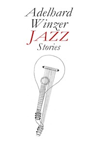 Jazz - Adelhard Winzer - E-Book