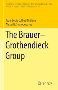The Brauer–Grothendieck Group - Jean-Louis Colliot-Thélène - E-Book