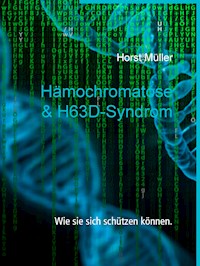 Hämochromatose & H63D-Syndrom - Horst Müller - E-Book