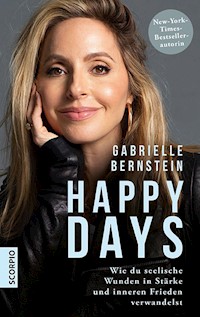 Happy Days - Gabrielle Bernstein - E-Book