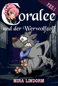 Coralee und der Werwolfzoff - Mira Lindorm - kostenlos E-Book
