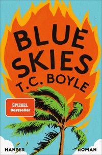 Blue Skies - T.C. Boyle - E-Book