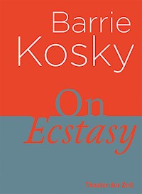 On Ecstasy - Barrie Kosky - E-Book