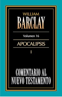 Comentario al Nuevo Testamento Vol. 16 - William Barclay - E-Book