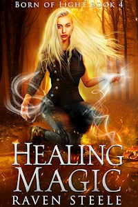 Healing Magic - Raven Steele - E-Book