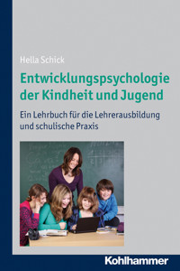 Entwicklungspsychologie der Kindheit und Jugend - Hella Schick - E-Book