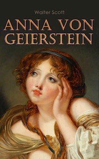 Anna von Geierstein - Walter Scott - E-Book