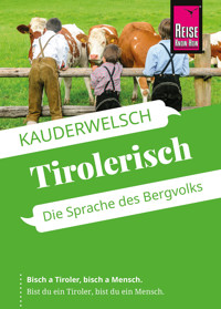 Reise Know-How Sprachführer Tirolerisch - Die Sprache des Bergvolks - Daniela Hartinger - E-Book