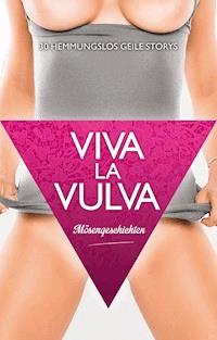 Viva La Vulva: Mösengeschichten - Jenny Prinz - E-Book