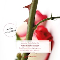 Mit Schmerzen leben - Annette Auch-Schwelk - Hörbuch