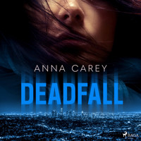 Deadfall - Anna Carey - Hörbuch