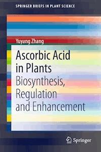 Ascorbic Acid in Plants - Yuyang Zhang - E-Book