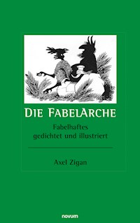 Die FabelArche - Axel Zigan - E-Book