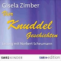 Vier Knuddelgeschichten - Gisela Zimber - Hörbuch
