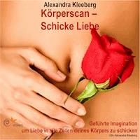 Körperscan - Schicke Liebe - Alexandra Kleeberg - Hörbuch