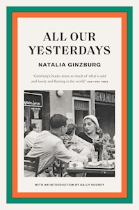 All Our Yesterdays - Natalia Ginzburg - E-Book