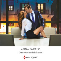 Otra oportunidad al amor - ANNA DEPALO - Hörbuch