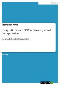 Das große Fressen (1973). Filmanalyse und Interpretation - Ramadan Attia - E-Book