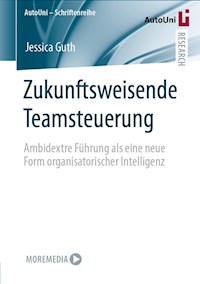 Zukunftsweisende Teamsteuerung - Jessica Guth - E-Book
